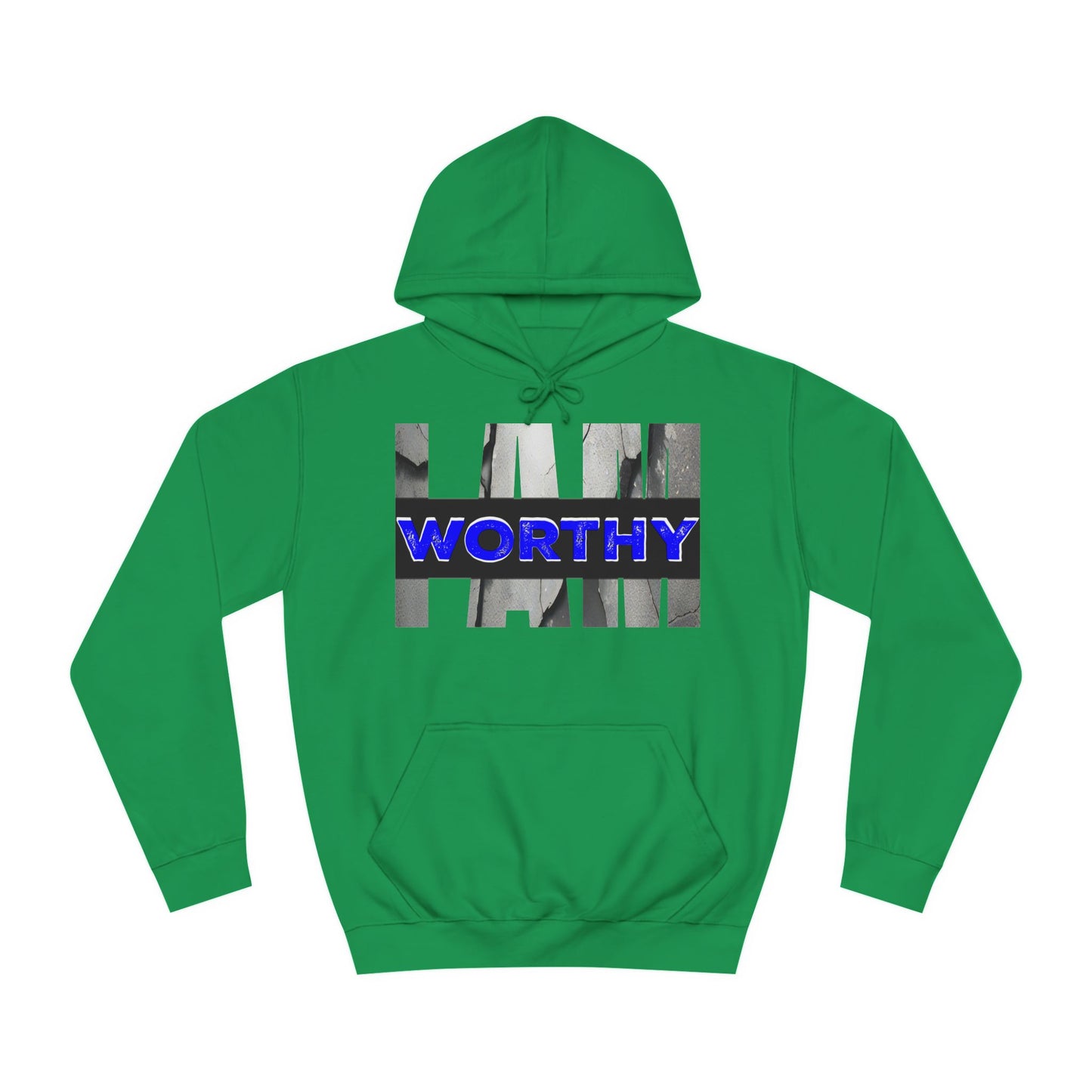 I AM WORTHY - Hoodie