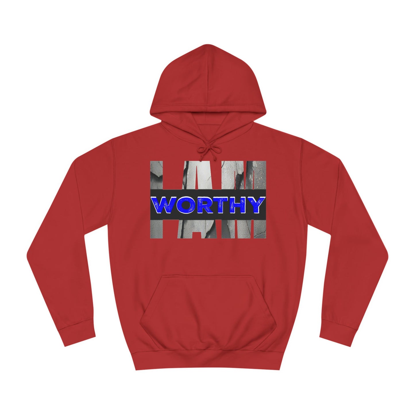 I AM WORTHY - Hoodie